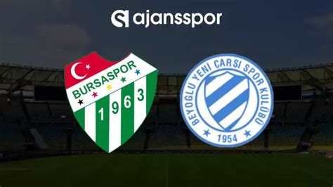 CANLI| Bursaspor- Beyoğlu Yeni Çarşı maçını canlı izle (Maç linki)